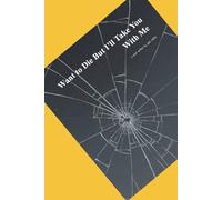 Want to Die But I’ll Take You With Me