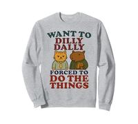 Want To Dilly Dally - Divertente procrastinazione, gatto e capibara Felpa