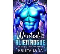 Wanted by the Alien Rogue: A Sci Fi Alien Warrior Romance: 3