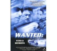 Wanted: Vivo o muerto