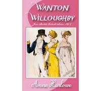Wanton Willoughby: A Sense and Sensibility Variation