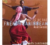 Wapa Sakitanou - Music Of The French Caribbean