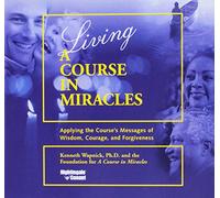 Wapnick, Kenneth - Living A Course In Miracles