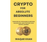 Waqar Khan Crypto for Absolute Beginners (Tascabile)