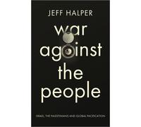 Jeff Halper War Against the People (Tascabile)