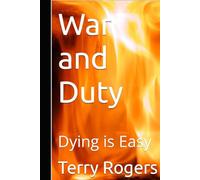 War and Duty: Dying is Easy