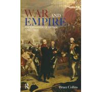 War and Empire: The Expansion of Britain, 1790-1830