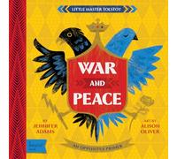 War and Peace: A BabyLit Opposites Primer