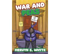 WAR AND PEAS: (4/4 Victor and Malcolm series) A SIDE-SPLITTING, WITTY ODYSSEY THROUGH CHAOS AND CATASTROPHE. RIOTOUS HUMOUR, MADCAP MISCHIEF, AND UNFORGETTABLE MADNESS FOR THE MODERN WORLD!!