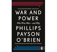 War and Power: Who Wins Wars - and Why