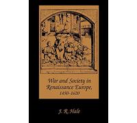 War and Society in Renaissance Europe, 1450-1620