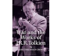Janet Brennan Croft War and the Works of J.R.R. Tolkien (Tascabile)