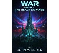 War Beyond the Black Expanse