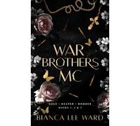 War Brothers MC - Axle, Reaper, Bomber: Books 1, 2, 3