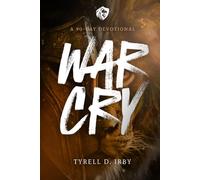 War Cry: A 90-Day Devotional