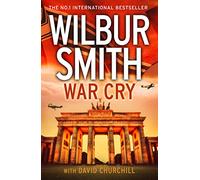 War Cry: The Sunday Times bestselling WW2 historical fiction novel