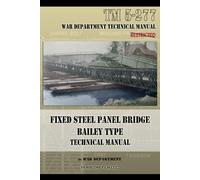 War Department Fixed Steel Panel Bridge Bailey Type (Tascabile)