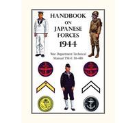 War Department Handbook on Japanese Forces 1944 (Copertina rigida)