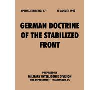 War Department Military German Doctrine of the Stabilized Front (Sp (Tascabile)