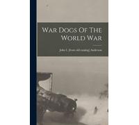 War Dogs Of The World War (Copertina rigida)