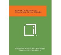 War Engineering Boar Manual On Design And Application Of Leaf Spring (Tascabile)