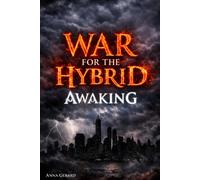 WAR FOR THE HYBRID: Awakening book 1