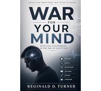 War For Your Mind: Spiritual Discernment in the Age of Deception