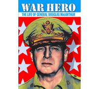 War Hero: The Life of General Douglas MacArthur (Plus Bonus WWII Newsreel (DVD)