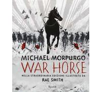 War horse. Ediz. illustrata