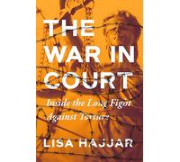 Lisa Hajjar The War in Court (Copertina rigida)