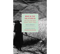 War in Val D'orcia: An Italian War Diary, 1943-1944