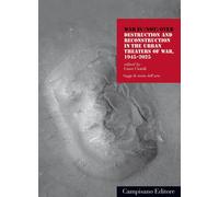 War is (not) over. Destruction and reconstruction in the urban theaters of war,