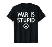 War is Stupid Shirt,Say No War Shirt,Prega per la pace Stop War Maglietta