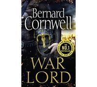War Lord: Bernard Cromwell: Book 13