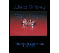 War Lords: Soldiers of Operation Overlord