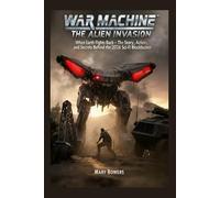 War Machine: The Alien Invasion: When Earth Fights Back - The Story, Action, and Secrets Behind the 2026 Sci-Fi Blockbuster