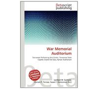 War Memorial Auditorium: Tennessee Performing Arts Center, Tennessee State Capitol, Grand Ole Opry, Ryman Auditorium