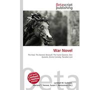 War Novel: The Iliad, The Aeneid, Beowulf, The Faerie Queene, Don Quixote, Divine Comedy, Paradise Lost