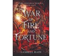 War Of Fire And Fortune: The Osparia Series Book Three