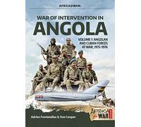 Adrien Fontanellaz Tom Cooper War of Intervention in Angola (Tascabile)