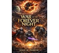 War of the Forever Night