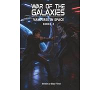 War Of The Galaxies: Vampires in Space: 2
