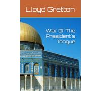 War Of The President's Tongue