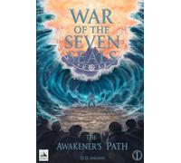War of the Seven Seals - Book 1- The Awakener's Path