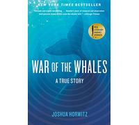 War of the Whales: A True Story