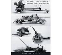 War Office ILLUSTRATED RECORD OF GERMAN ARMY EQUIPMENT 1939-1945VOLU (Tascabile)