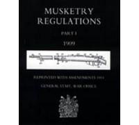 War Office September 1914 General Staff Musketry Regulations (Copertina rigida)