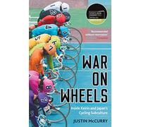 War on Wheels: Inside Keirin and Japan’s Cycling Subculture