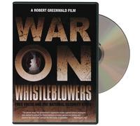War on Whistleblowers-Free Pass & the National Security State