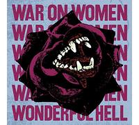 War On Women - Wonderful Hell